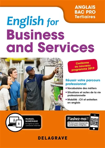 English for business and services : anglais bac pro tertiaires : conforme au nouveau programme 2019