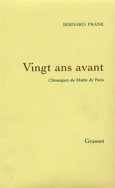 Vingt ans avant : chroniques du Matin de Paris