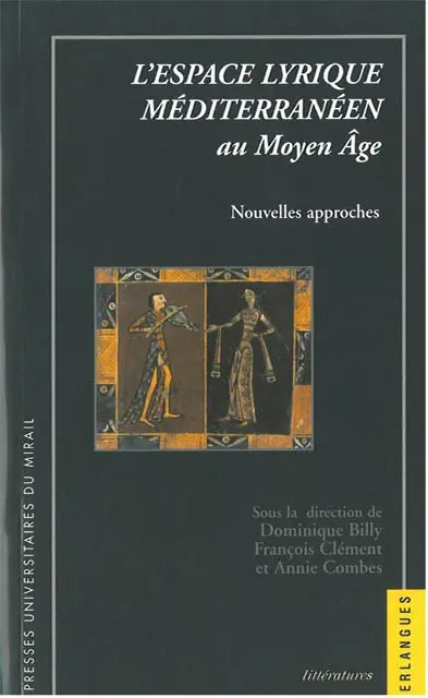 L'espace lyrique méditerranéen au Moyen Age : nouvelles approches