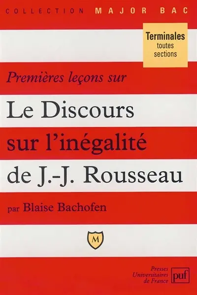 Premières leçons sur le Discours sur l'origine de l'inégalité de J.-J. Rousseau