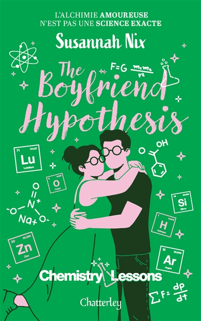 Chemistry lessons, tome 3 : The boyfriend hypothesis