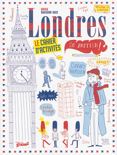 Londres : le cahier d'activités : so british !