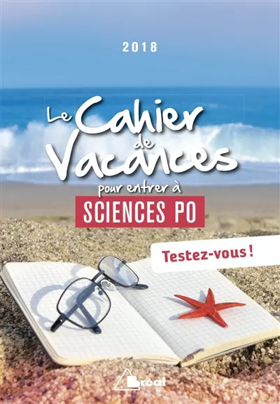 Le cahier de vacances pour entrer à Sciences Po 2018 : testez-vous !