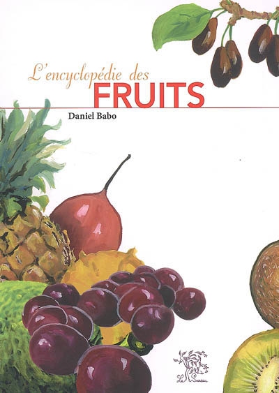 L'encyclopédie des fruits
