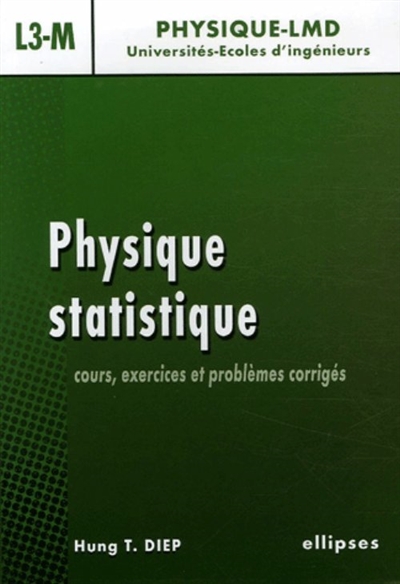 Physique statistique : cours, exercices et problèmes corrigés : niveau L3-M