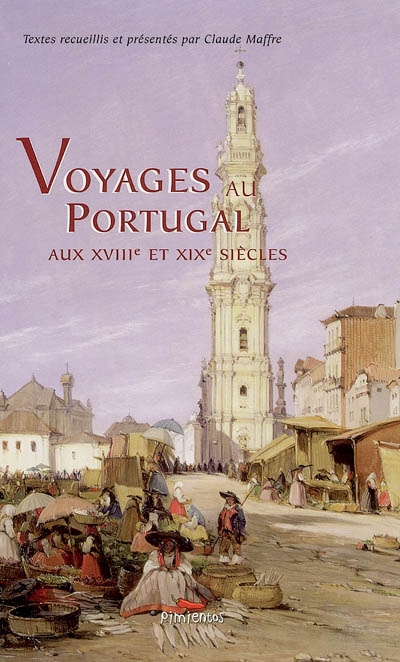 Voyages au Portugal aux XVIIIe et XIXe siècles