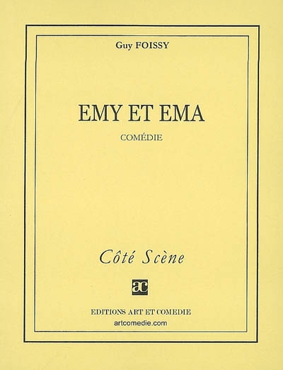 Emy et Ema : comédie