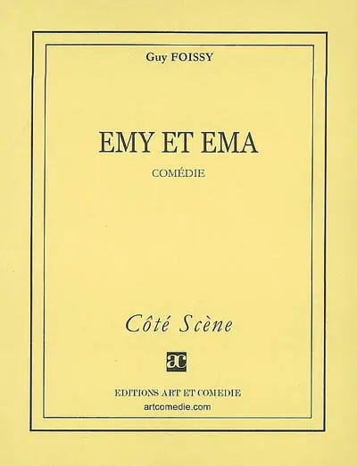 Emy et Ema : comédie