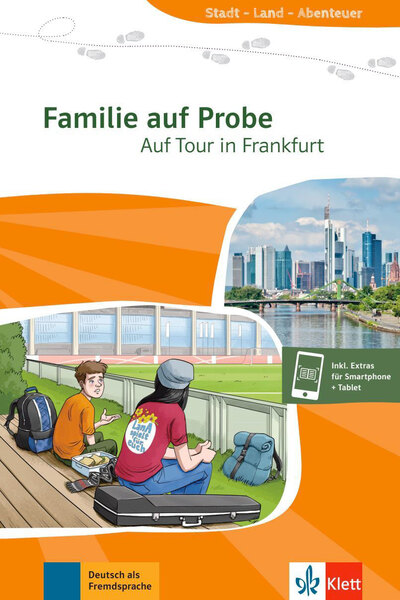 Familie auf Probe : auf Tour in Frankfurt : Deutsch als Fremdsprache