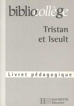 Tristan et Iseult : livret pédagogique