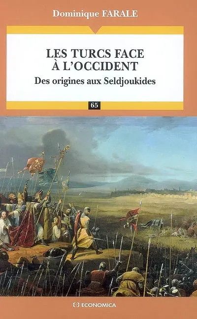 Les Turcs face à l'Occident : des origines aux Seldjoukides