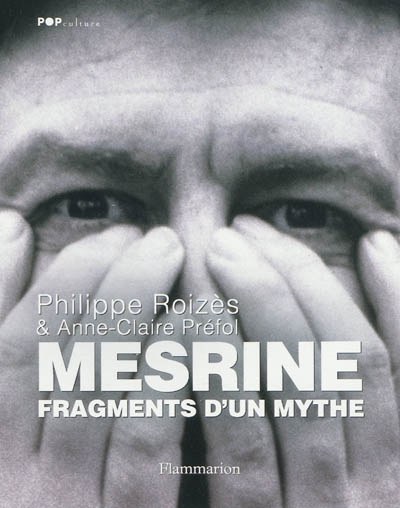 Mesrine, fragments d'un mythe