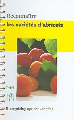 Reconnaître les variétés d'abricots. Recognizing apricot varieties
