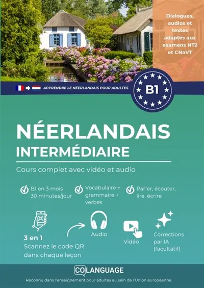 Apprendre le néerlandais B1 intermédiaire. Cours complet avec vidéo et audio : Apprendre le néerlandais B1 avec textes, grammaire et audios. Pour l'étude autonome ou avec un...
