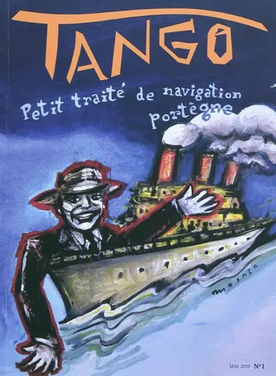 Tango, n° 1. Petit traité de navigation portègne