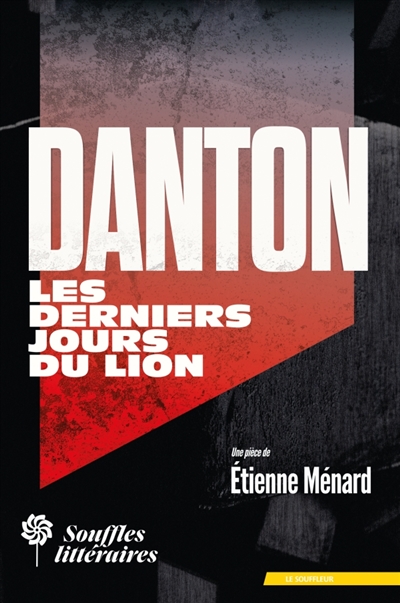 Danton, les derniers jours du Lion