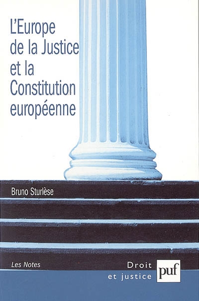 L'Europe de la justice et la Constitution européenne