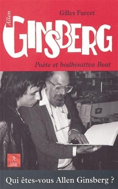 Allen Ginsberg, poète et bodhisattva beat