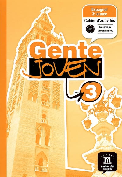 Gente joven 3 niveau B1.1 : espagnol 3e année, cahier d'activités