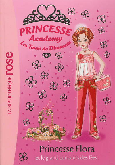 Princesse Academy n°42 : Princesse Flora et le grand concours des fées (Ma Première Bibliothèque Rose)