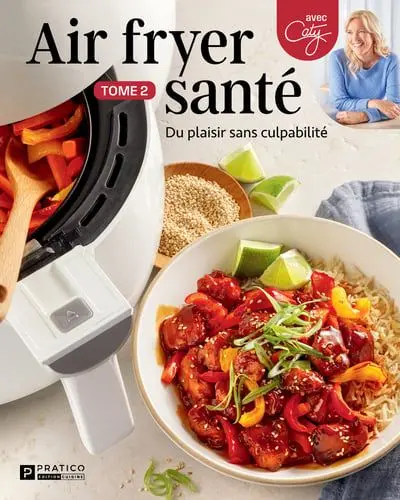 Air fryer santé tome 2 : Du plaisir sans culpabilité
