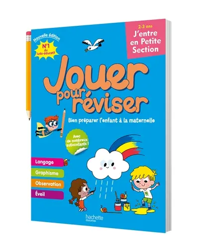 Jouer pour réviser, j'entre en petite section, 2-3 ans : bien préparer l'enfant à la maternelle