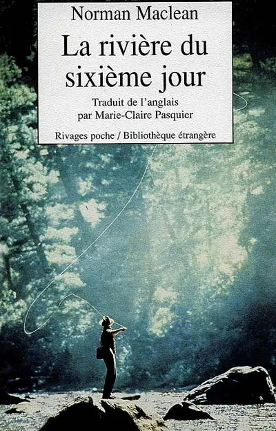 La rivière du sixième jour