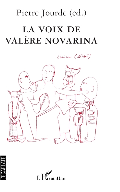 La voix de Valère Novarina : actes du colloque de Valence
