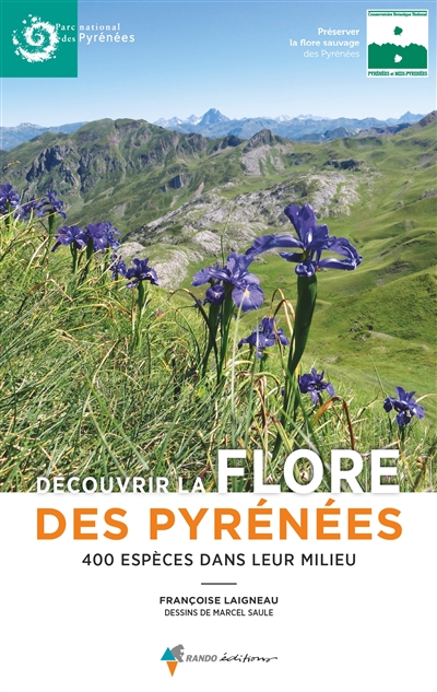 Découvrir la flore des Pyrénées : 400 espèces dans leur milieu