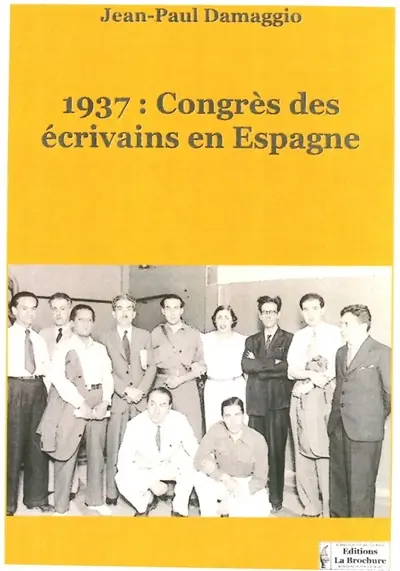 1937 : congrès des écrivains en Espagne