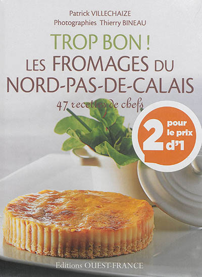 Trop bon ! : pack fromages du Nord-Pas-de-Calais + spéculoos