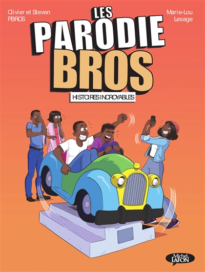 Les Parodie Bros. Vol. 2. Histoires incroyables