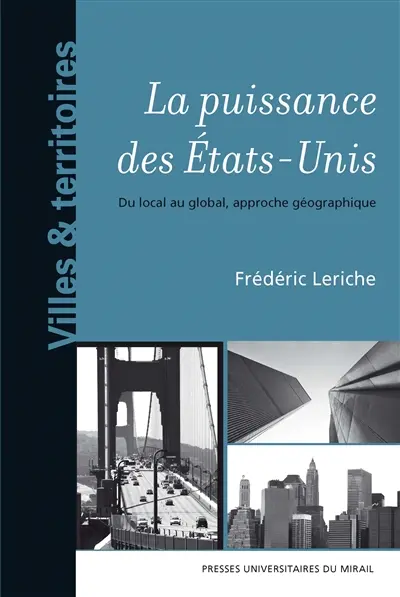 La puissance des Etats-Unis : du local au global, approche géographique