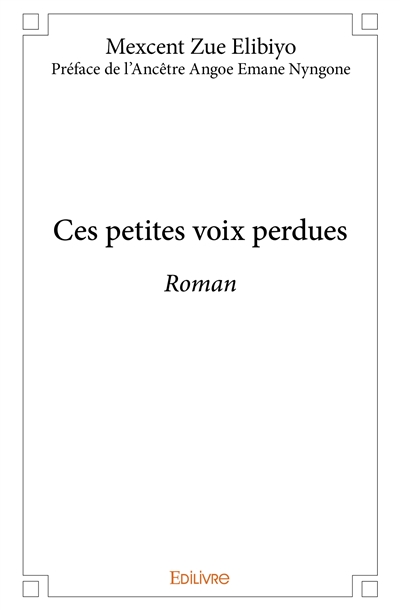 Ces petites voix perdues :...