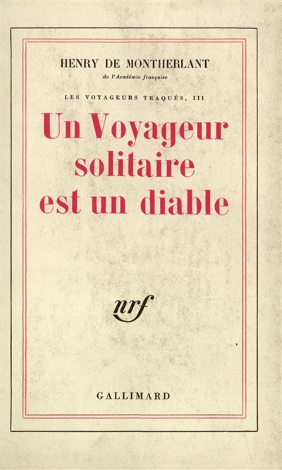 Un Voyageur solitaire est un diable