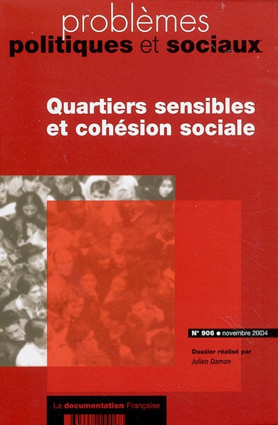 Problèmes politiques et sociaux, n° 906. Quartiers sensibles et cohésion sociale