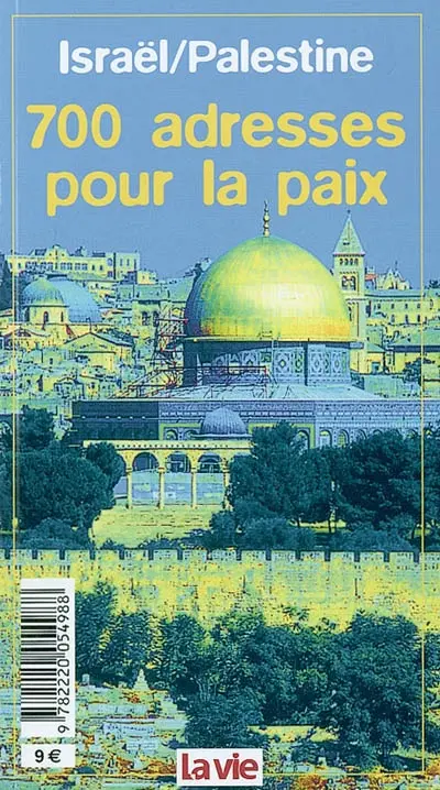 Israël-Palestine : 700 adresses pour la paix