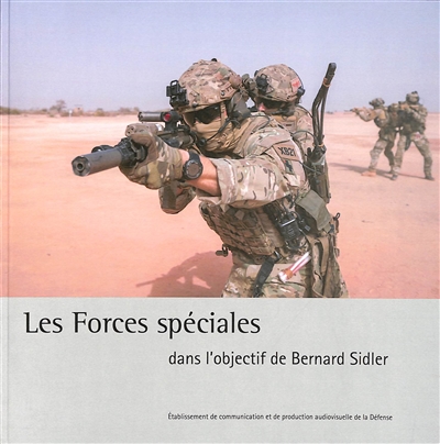Les forces spéciales dans l'objectif de Bernard Sidler