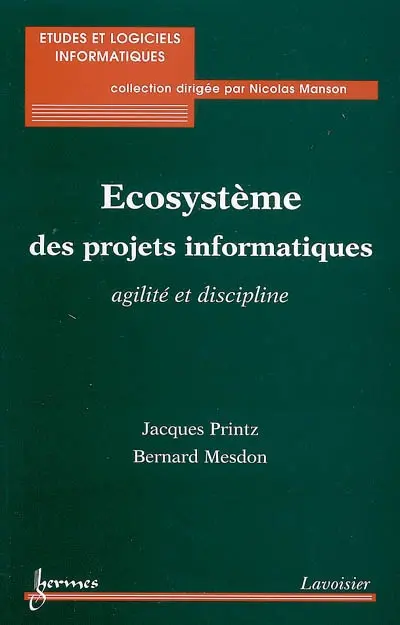 Ecosystème des projets informatiques : agilité et discipline