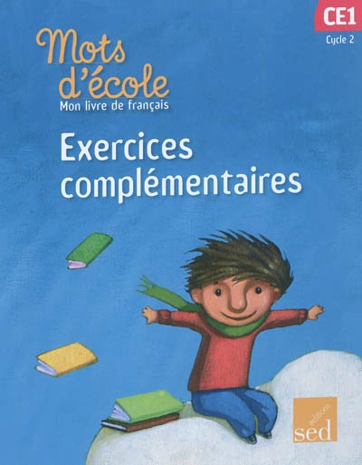 Mon livre de français cycle 2 CE1 : exercices complémentaires