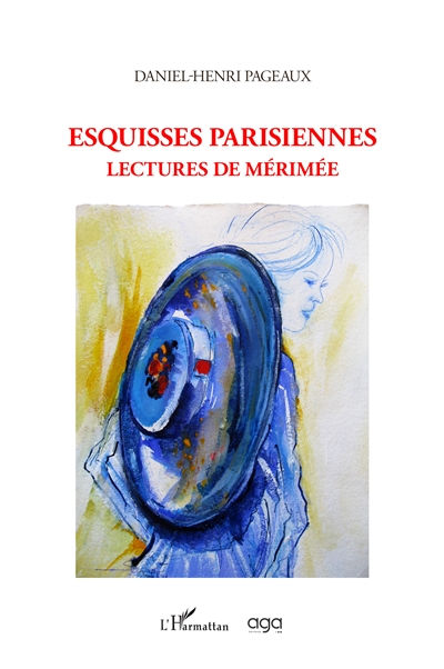 Esquisses parisiennes : lectures de Mérimée