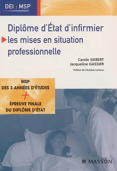 Diplôme d'Etat d'infirmier : les mises en situation professionnelle (MSP)