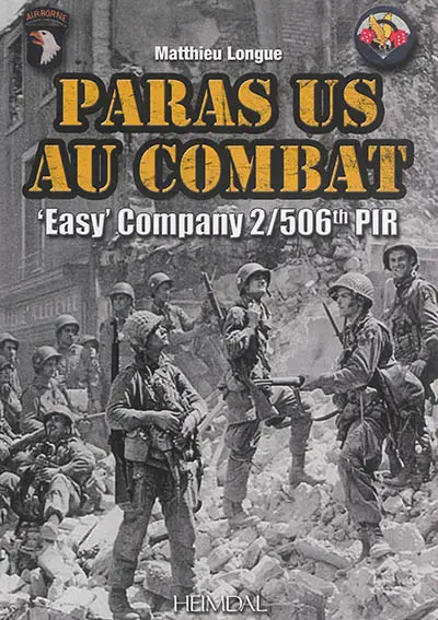 Paras US au combat : Easy Company 2/506th PIR