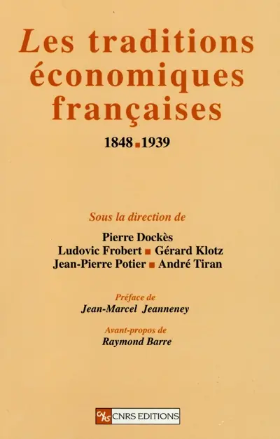 Les traditions économiques françaises (1848-1939)