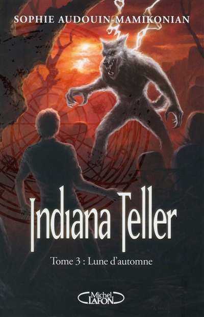 Indiana Teller. Vol. 3. Lune d'automne