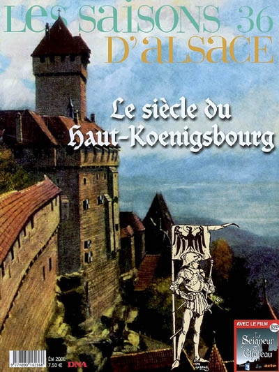 Les saisons D'alsace -36- Le siècle du Haut-koenigsbourg