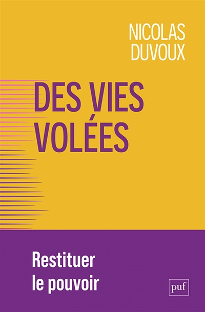 Des vies volées : de la dépossession à la participation