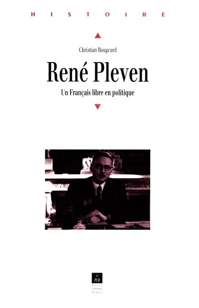 René Pleven : un Français libre en politique
