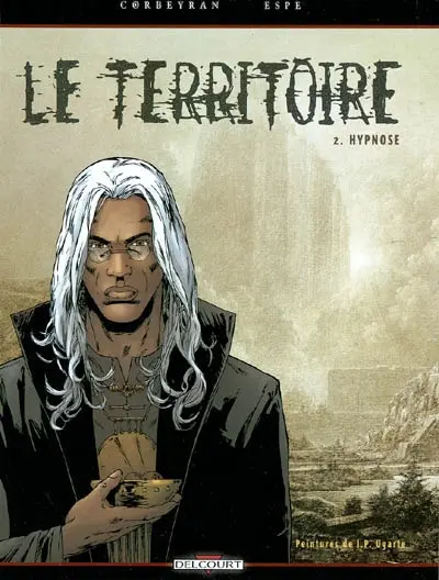 Le territoire. Vol. 2. Hypnose