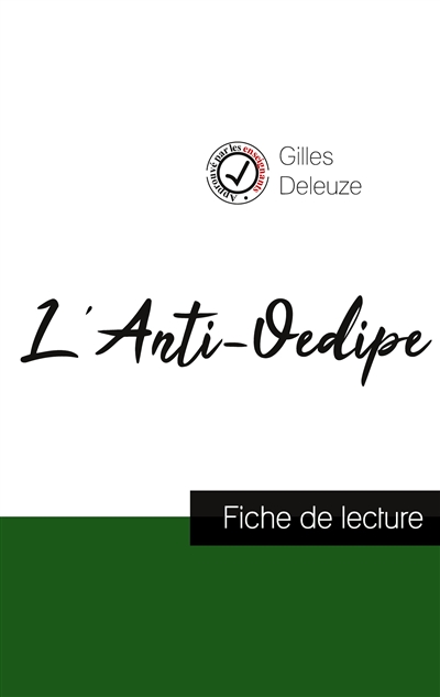 L'Anti-Oedipe de Gilles Deleuze (fiche de lecture et analyse complète de l'oeuvre)